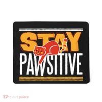 Stay Pawsitive Mousepad thumb 0