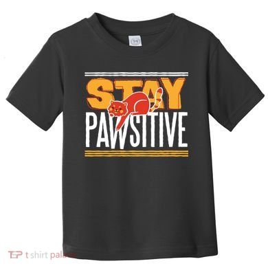 Stay Pawsitive Toddler T-Shirt