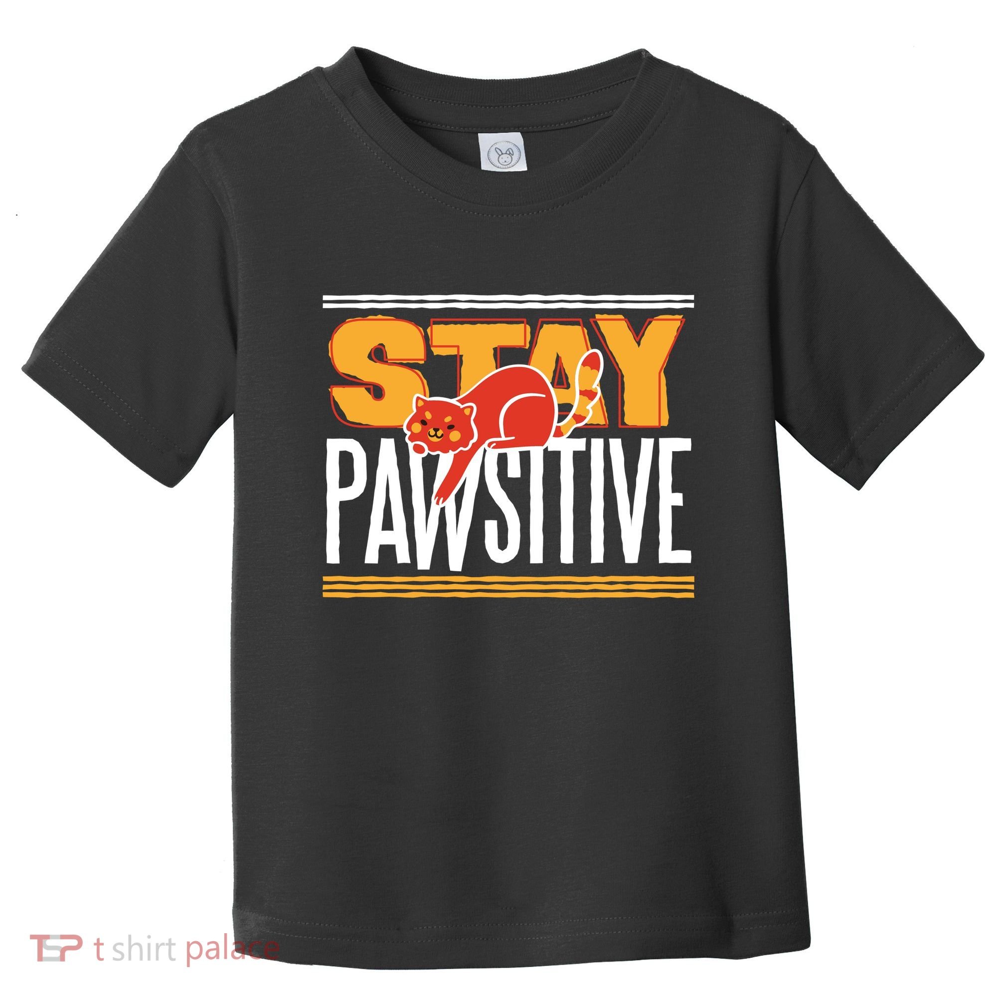Stay Pawsitive Toddler T-Shirt