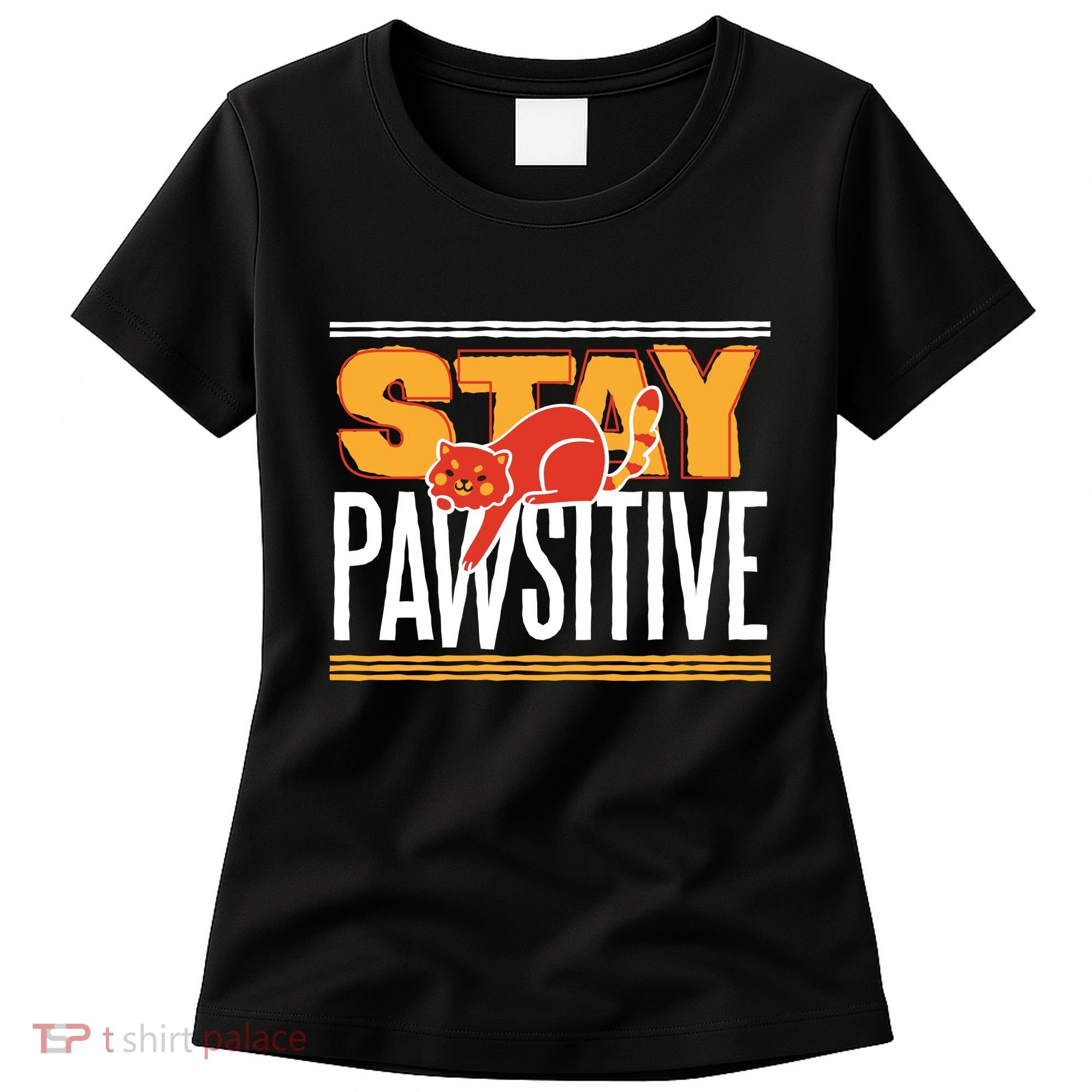 Stay Pawsitive Women's T-Shirt