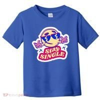 Stay Single Smiley Toddler T-Shirt thumb 0