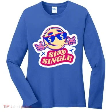 Stay Single Smiley Women's Long Sleeve Shirt