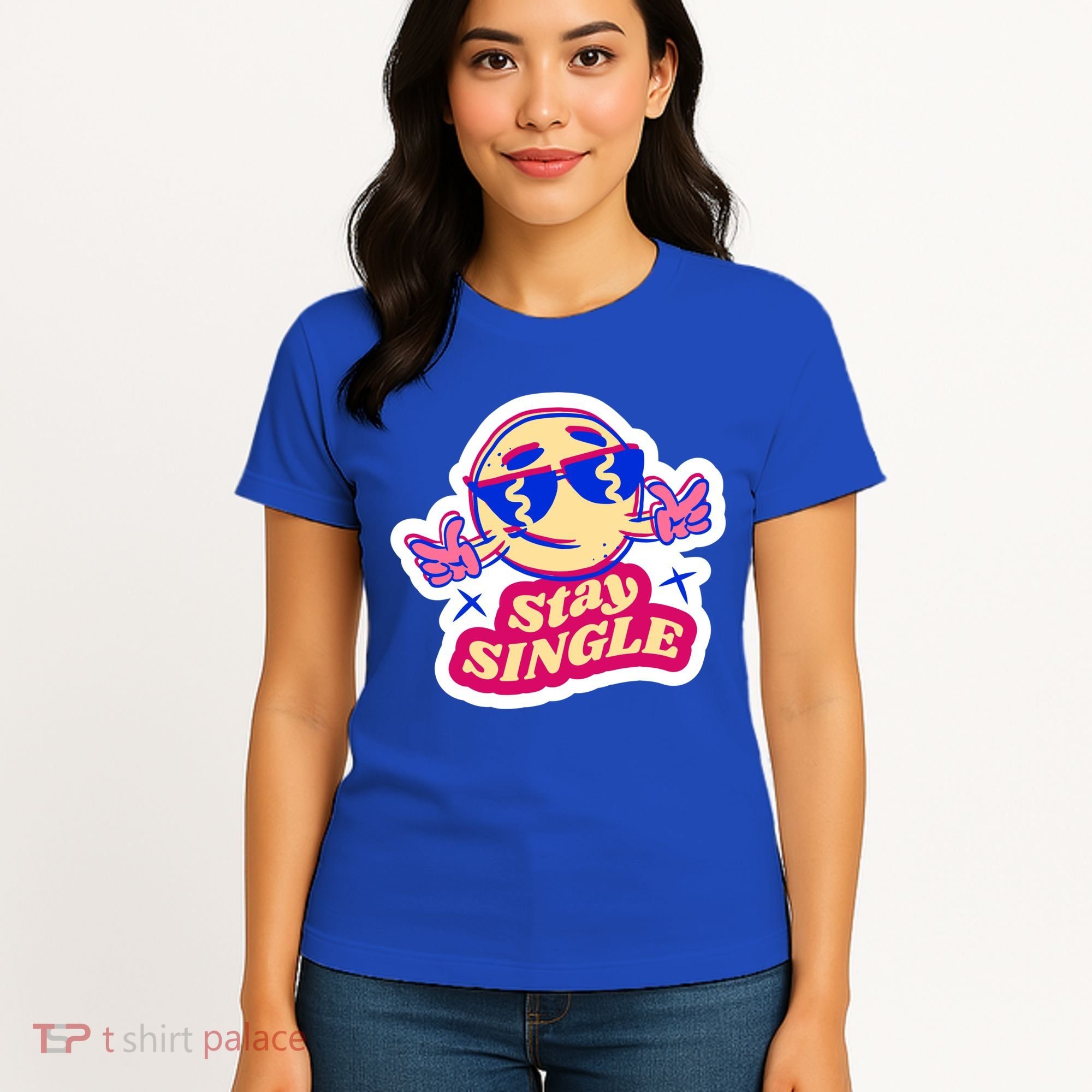 Stay Single Smiley Women's T-Shirt