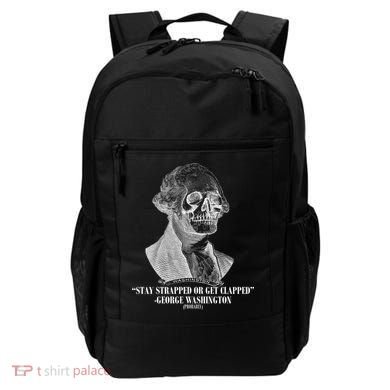 Stay Strapped or Get Clapped Backpack