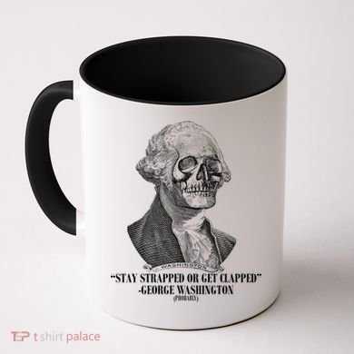 Stay Strapped or Get Clapped Coffee Mug