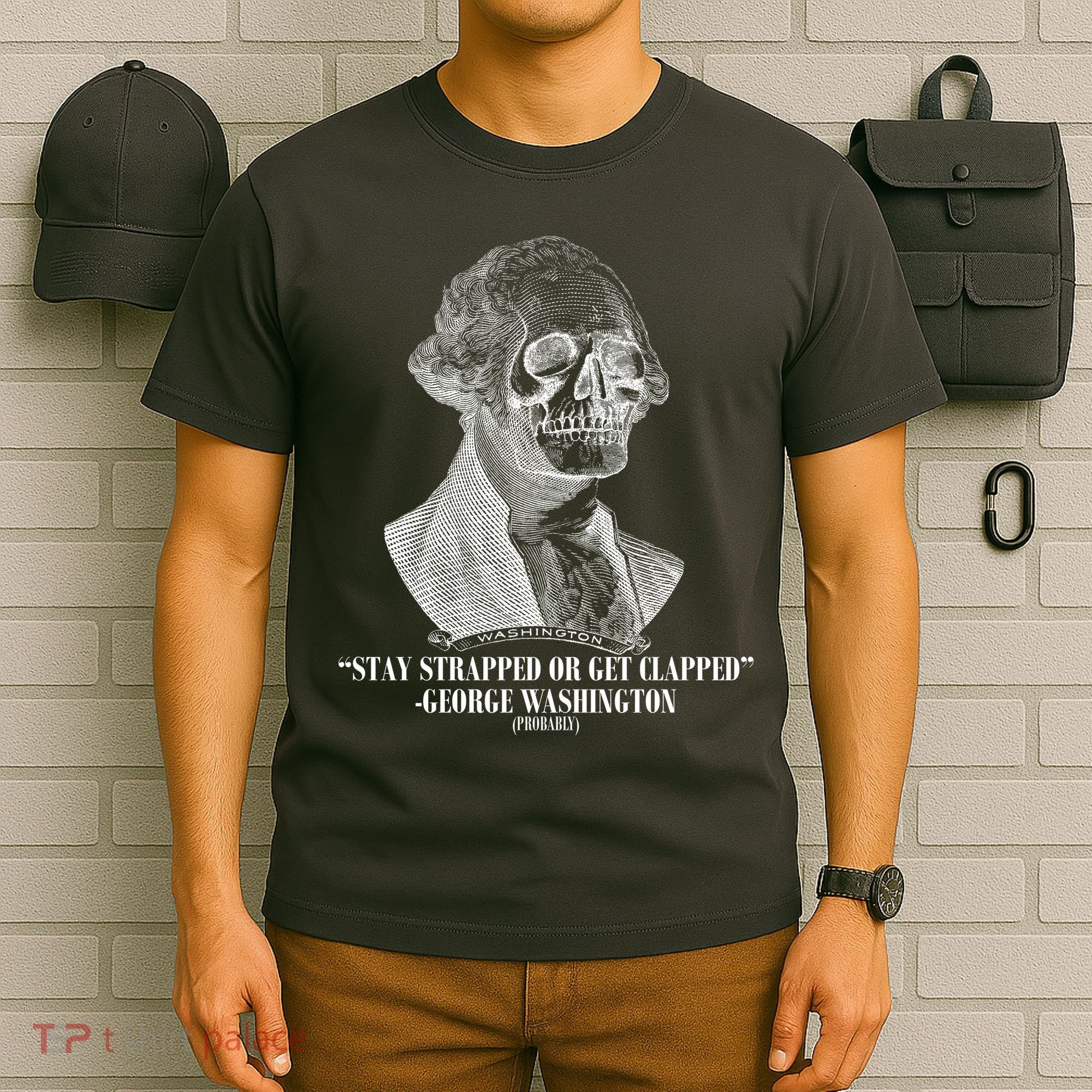 Stay Strapped or Get Clapped T-Shirt