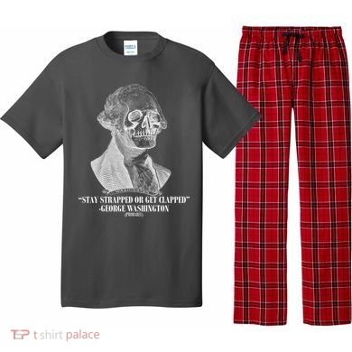 Stay Strapped or Get Clapped Pajama Set
