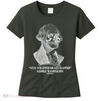 Stay Strapped or Get Clapped Women's T-Shirt thumb 0