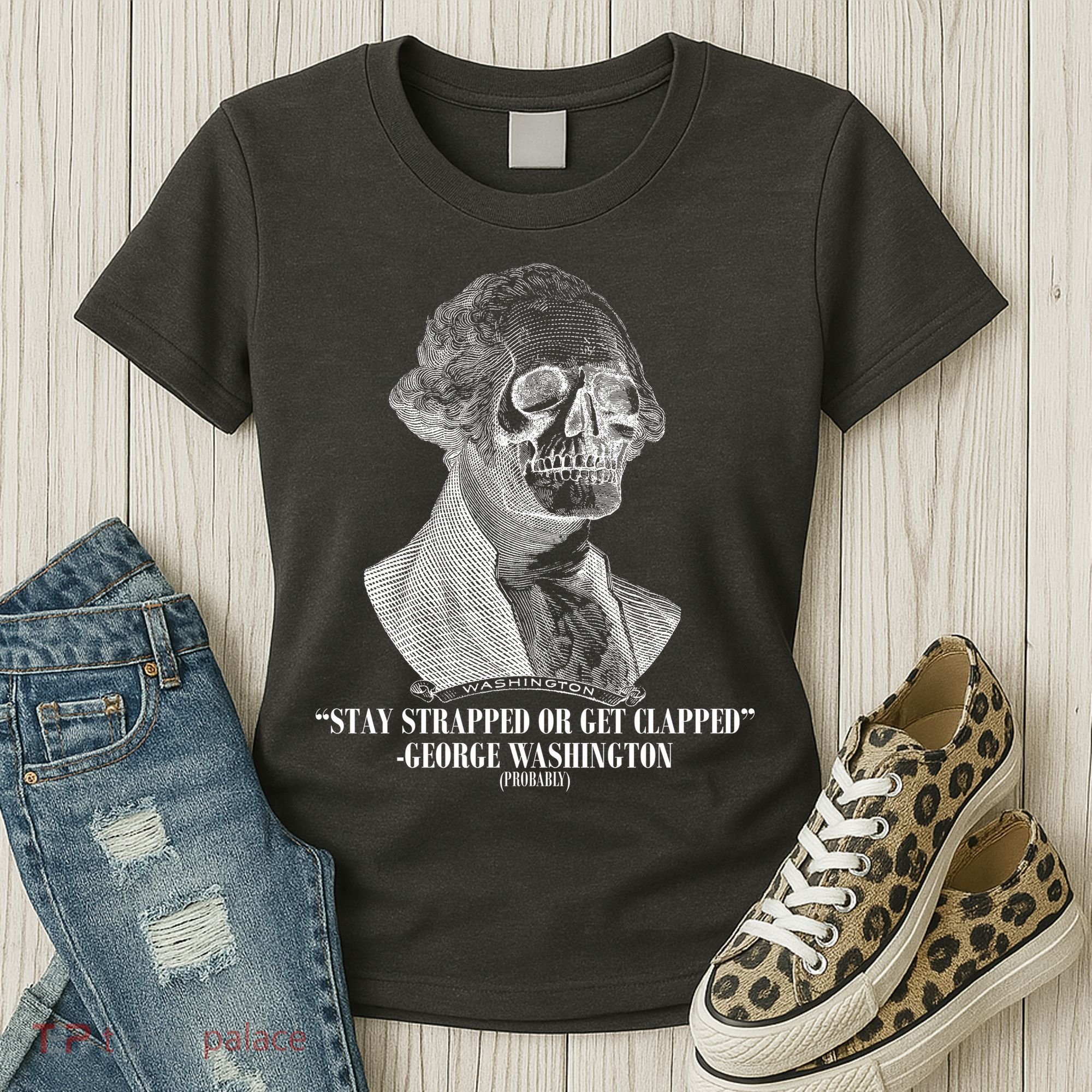 Stay Strapped or Get Clapped Women's T-Shirt