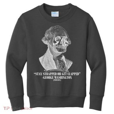 Stay Strapped or Get Clapped Kids Sweatshirt
