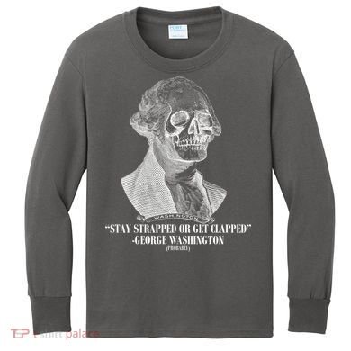 Stay Strapped or Get Clapped Kids Long Sleeve Shirt