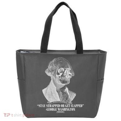 Stay Strapped or Get Clapped Tote Bag