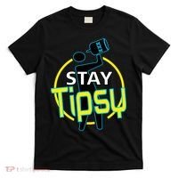 Stay Tipsy T-Shirt thumb 0