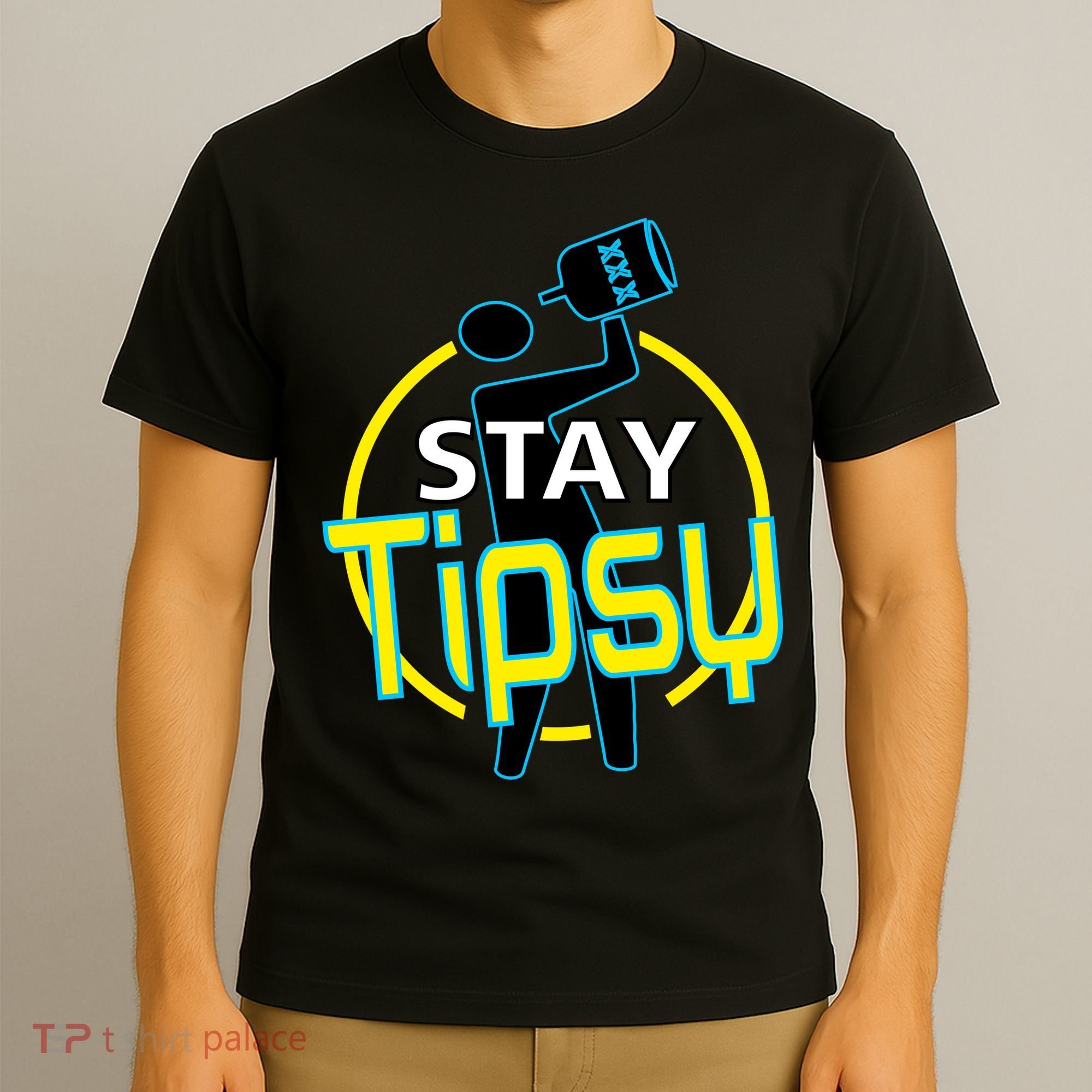 Stay Tipsy T-Shirt