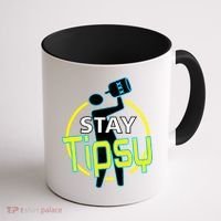 Stay Tipsy Coffee Mug thumb 1