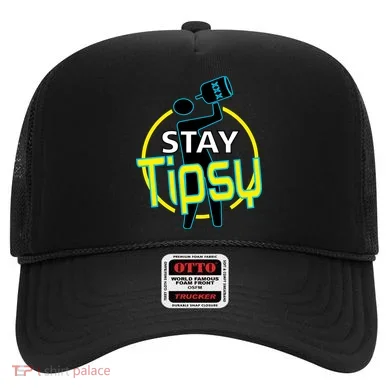 Stay Tipsy Hat