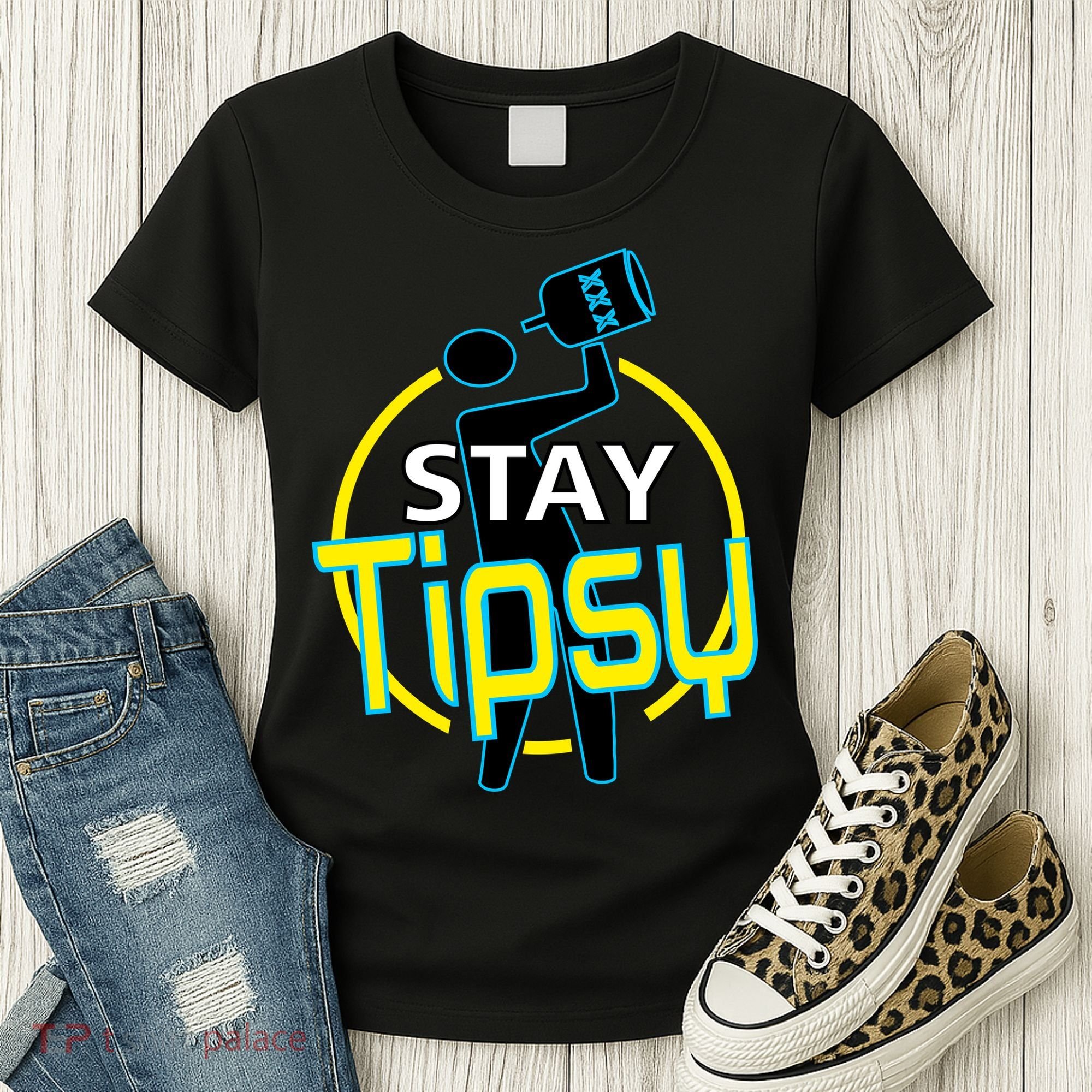 Stay Tipsy Women's T-Shirt