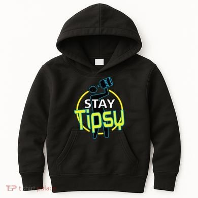 Stay Tipsy Kids Hoodie