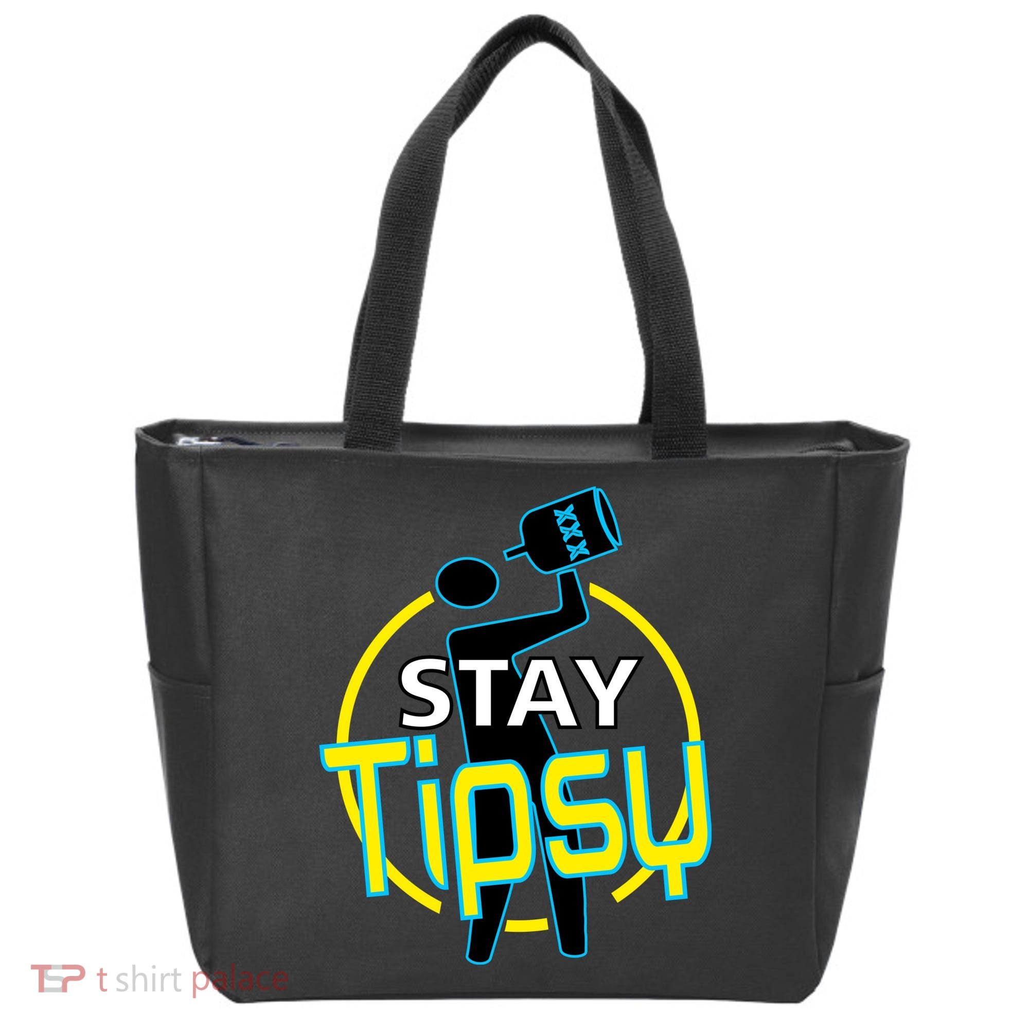 Stay Tipsy Tote Bag