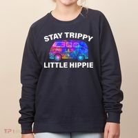 Stay Trippy Little Hippie Women's Sweatshirt thumb 0