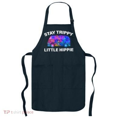 Stay Trippy Little Hippie Apron