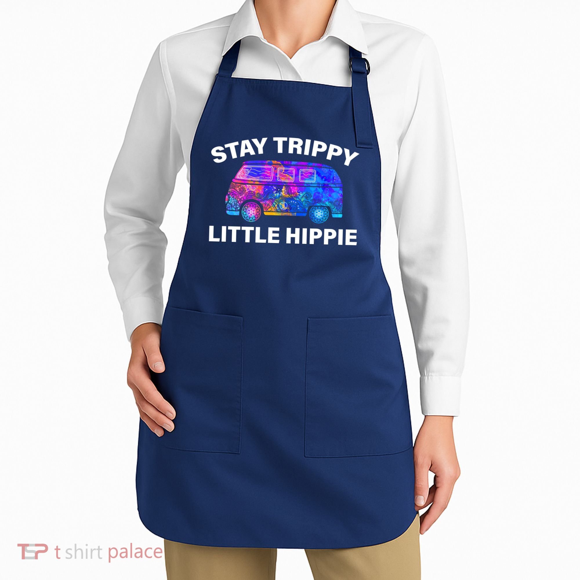 Stay Trippy Little Hippie Apron