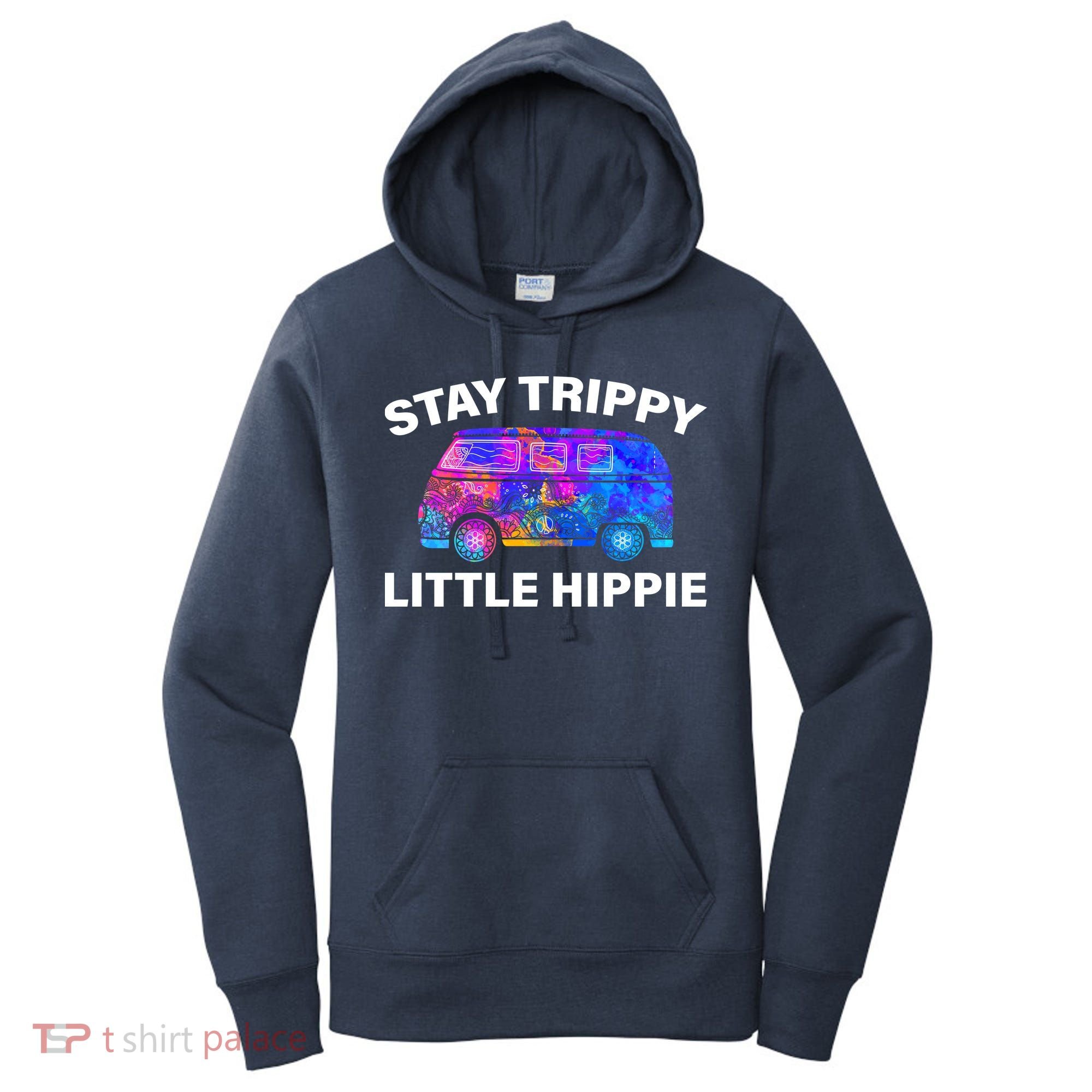 Stay Trippy Little Hippie Women's Hoodie