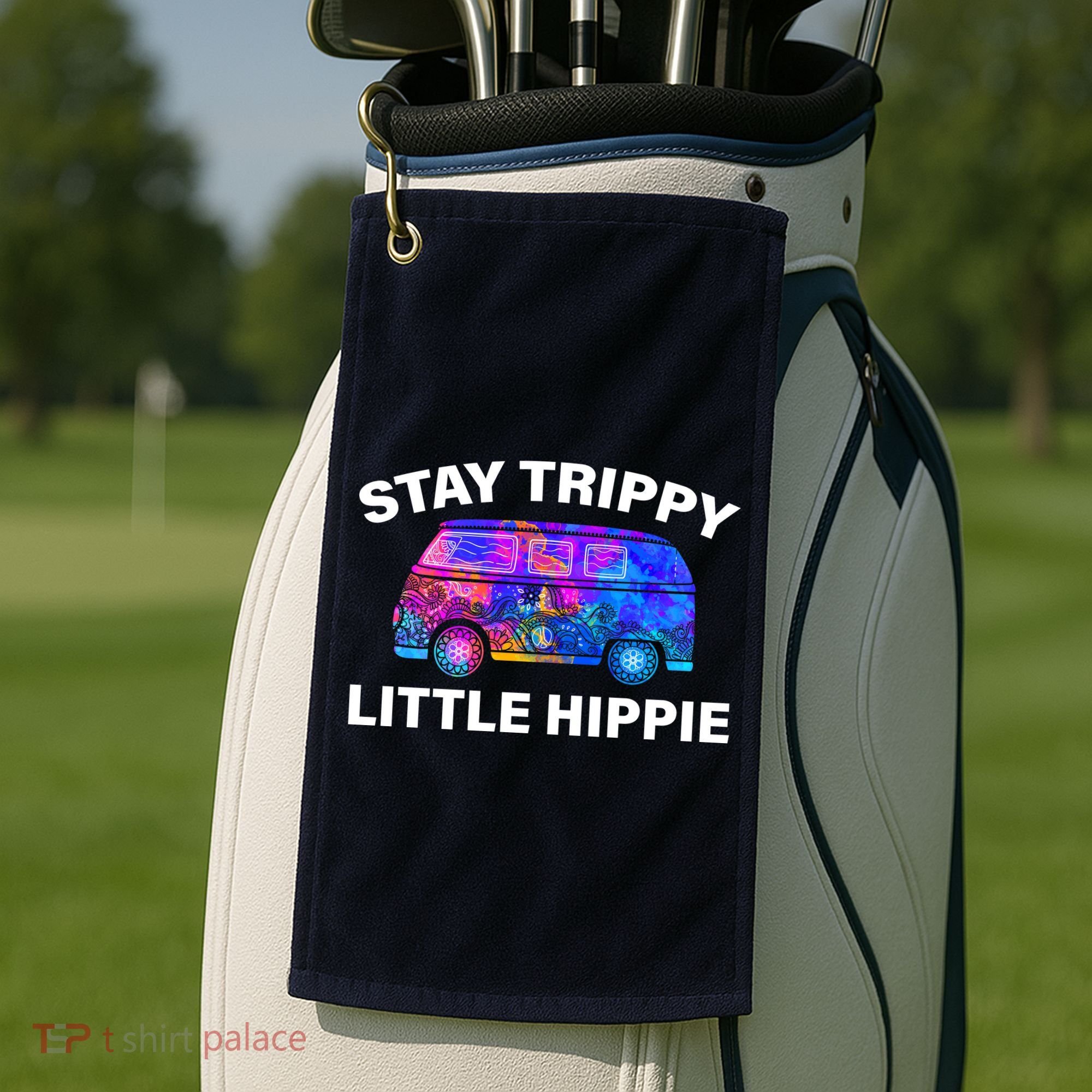 Stay Trippy Little Hippie Golf Towel