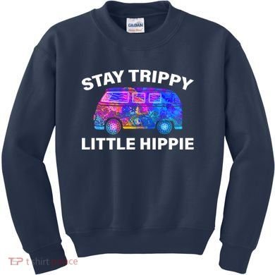 Stay Trippy Little Hippie Kids Sweatshirt