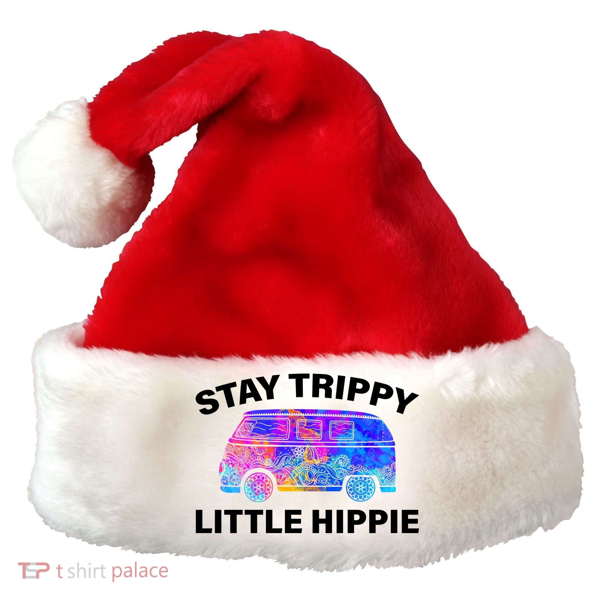 Stay Trippy Little Hippie Santa Hat