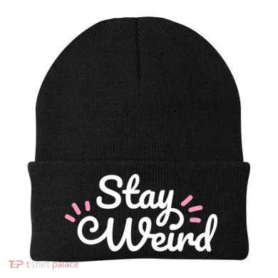 Stay Weird Beanie