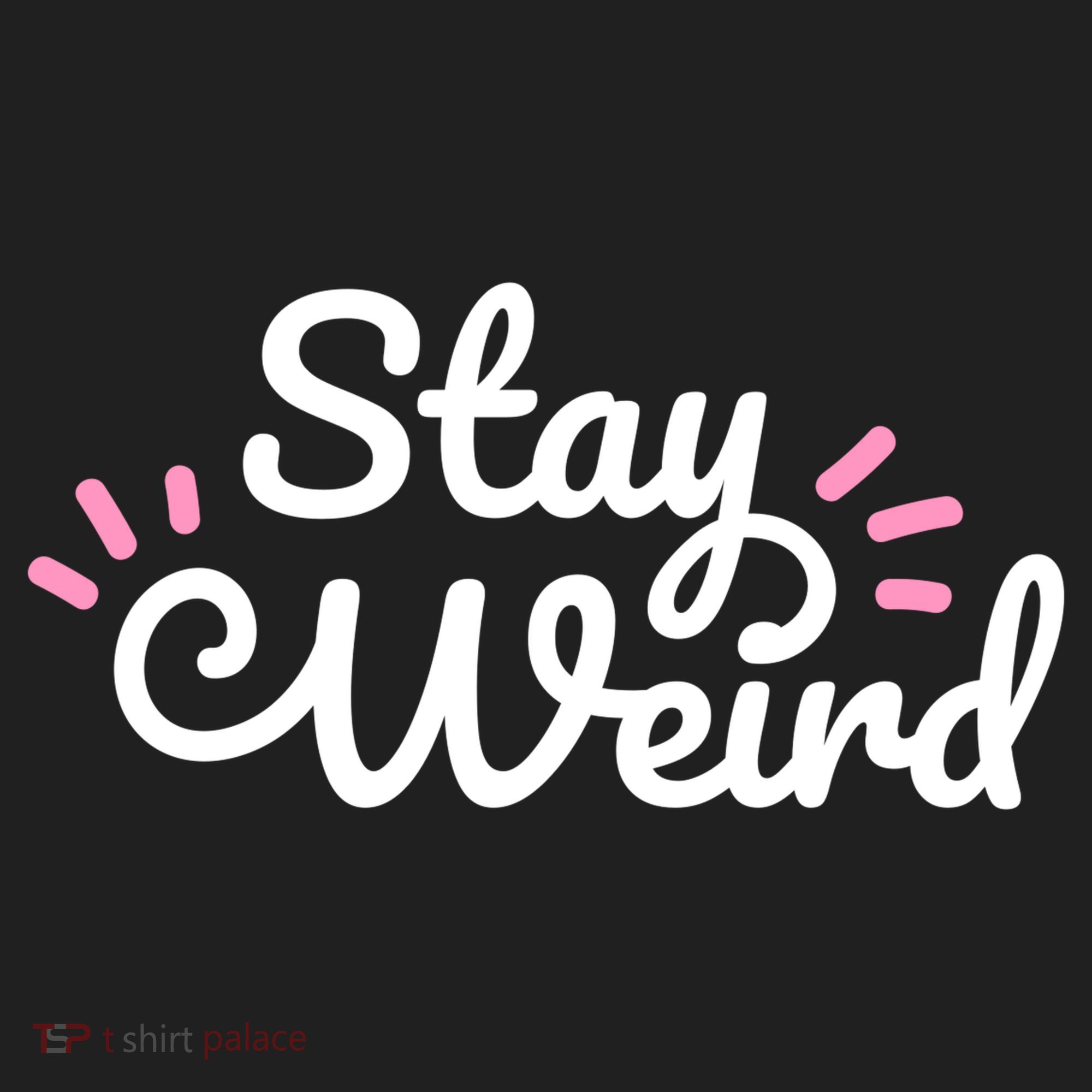 Stay Weird Tumbler