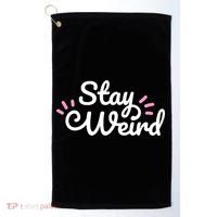 Stay Weird Golf Towel thumb 0