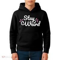 Stay Weird Kids Hoodie thumb 4