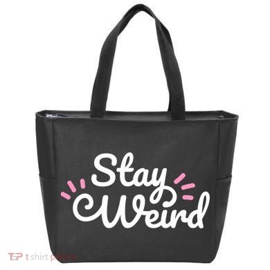 Stay Weird Tote Bag