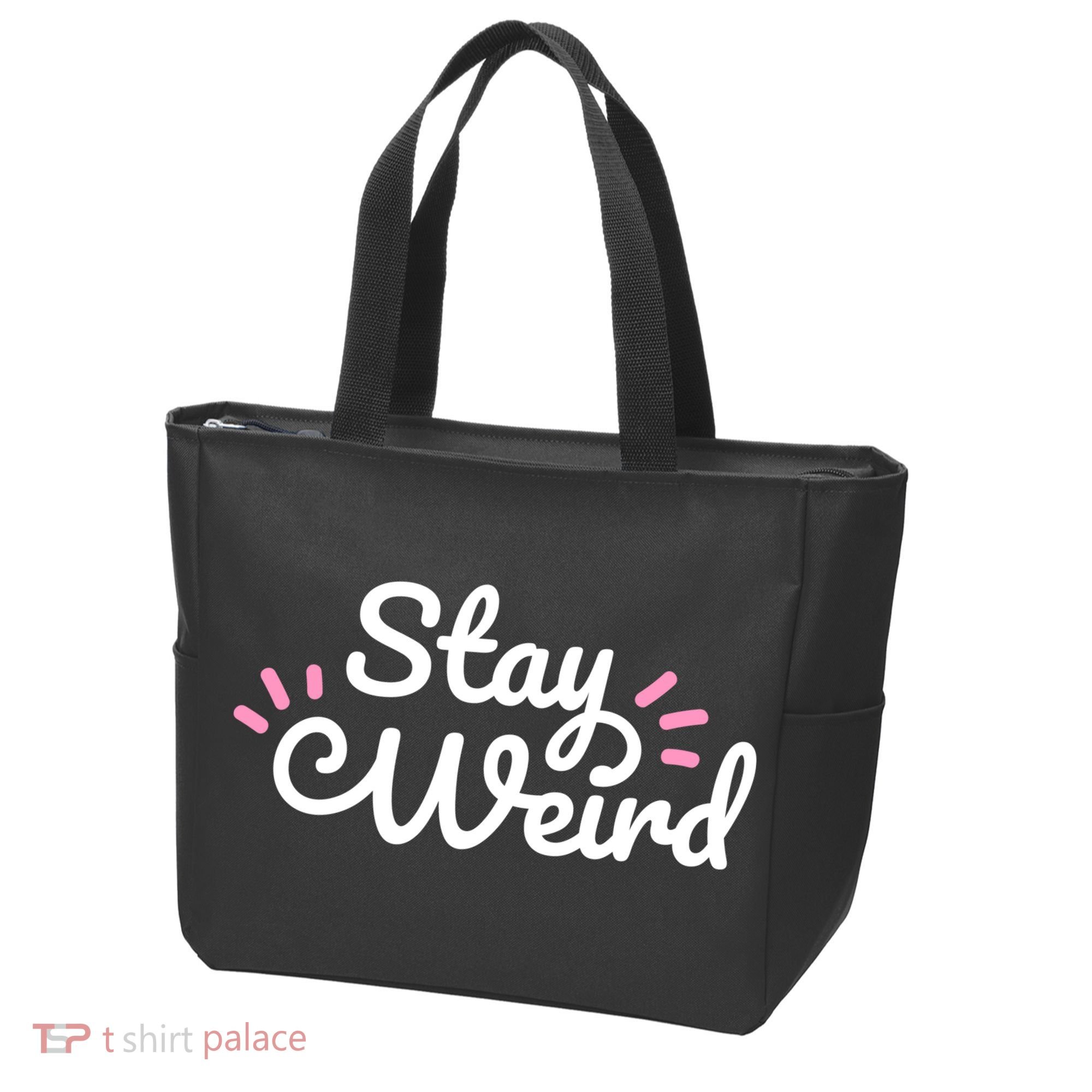 Stay Weird Tote Bag