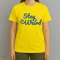 Stay Weird T-Shirt thumb 4
