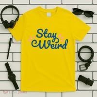 Stay Weird T-Shirt thumb 5
