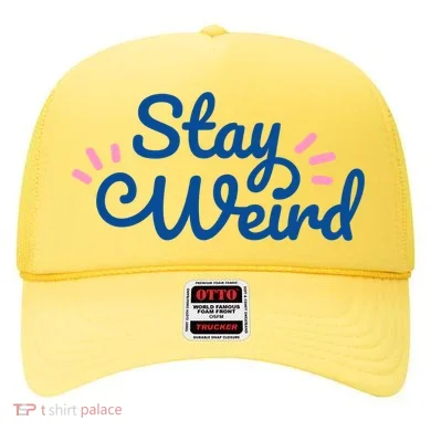 Stay Weird Hat