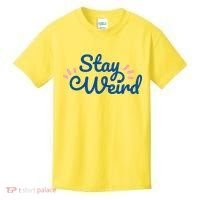 Stay Weird Kids T-Shirt thumb 0