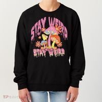 Stay Weird Mushrooms Women's Sweatshirt thumb 0