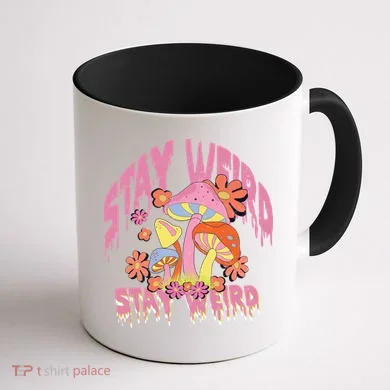 Stay Weird Mushrooms Coffee Mug back