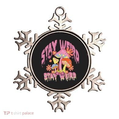 Stay Weird Mushrooms Ornament