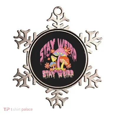 Stay Weird Mushrooms Ornament