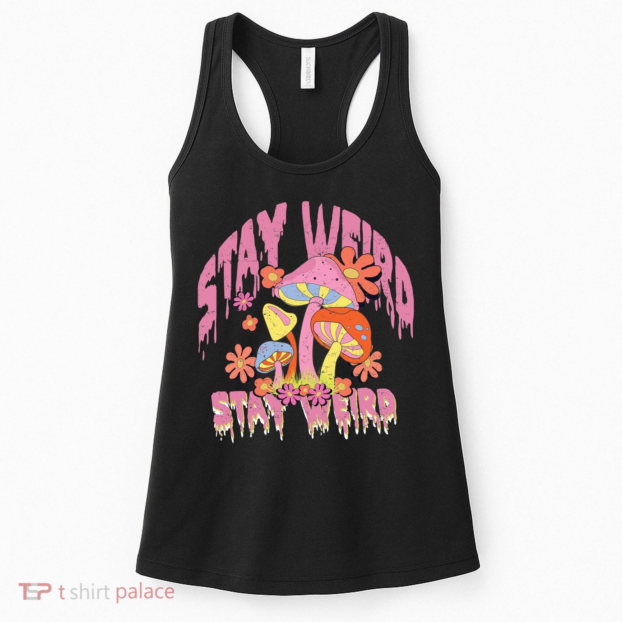Stay Weird Mushrooms Women's Tank Top