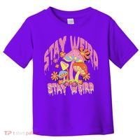 Stay Weird Mushrooms Toddler T-Shirt thumb 0