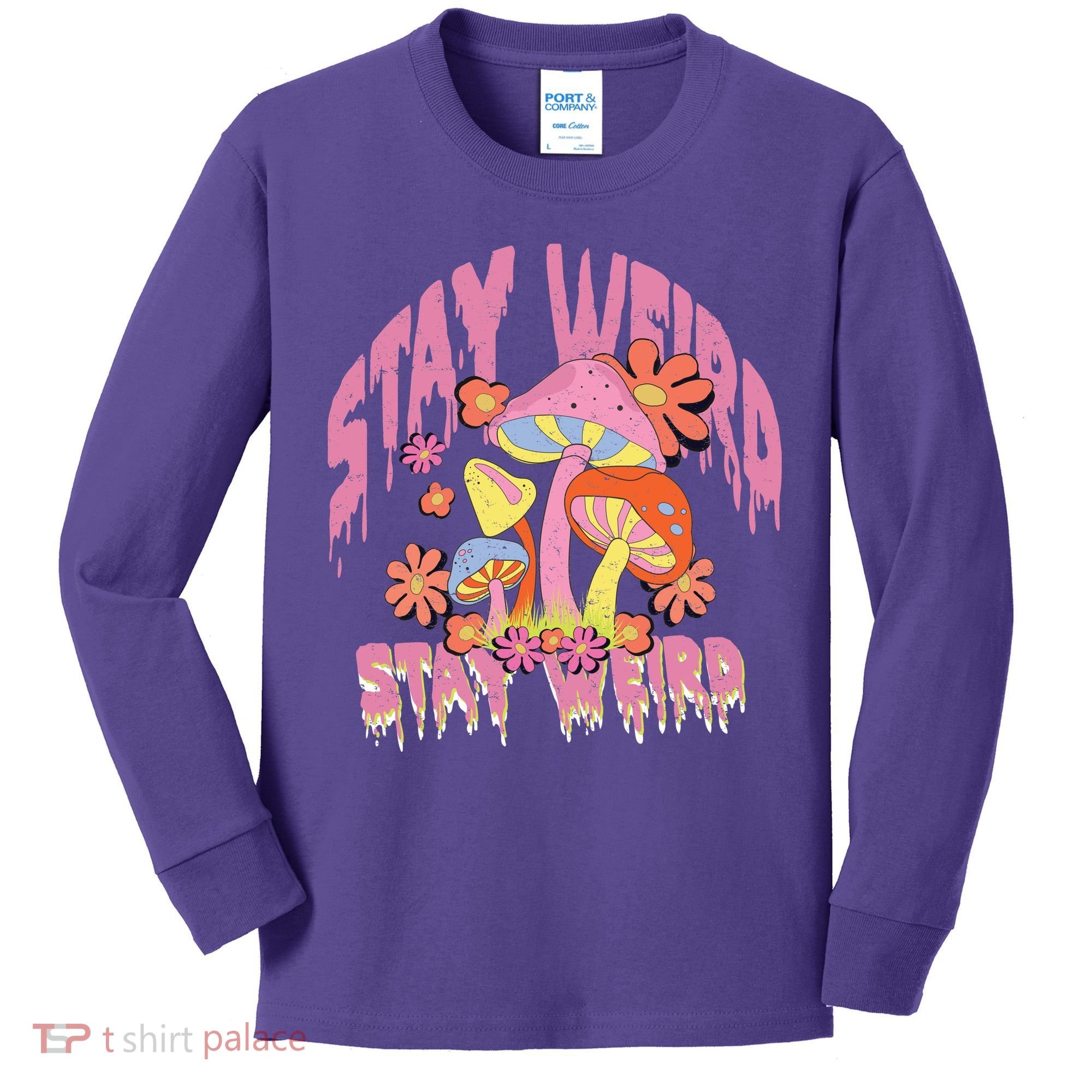 Stay Weird Mushrooms Kids Long Sleeve Shirt