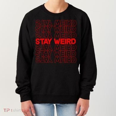 Stay Weird Text Pattern Women's Sweatshirt