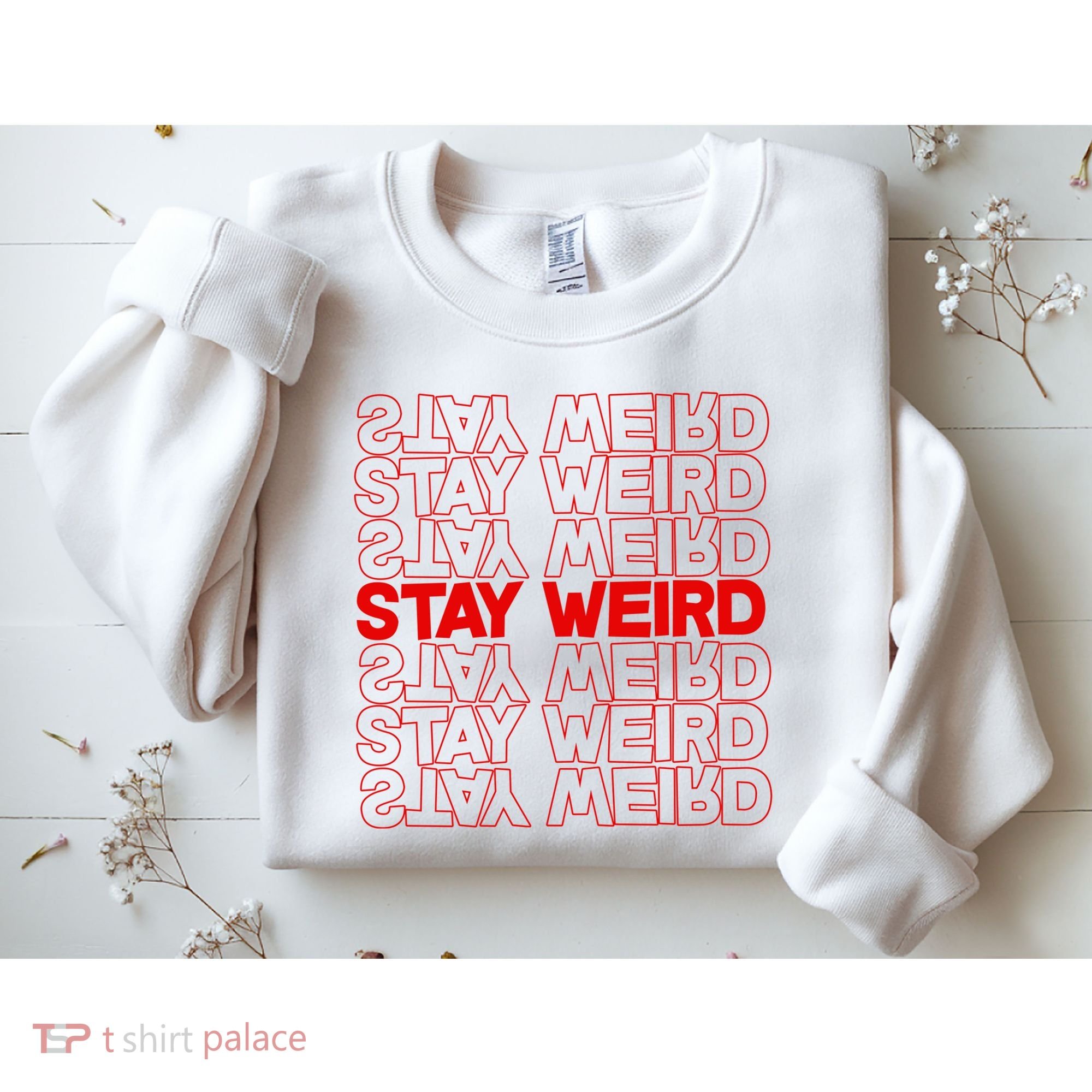 Stay Weird Text Pattern Sweatshirt