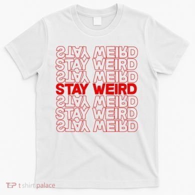 Stay Weird Text Pattern T-Shirt